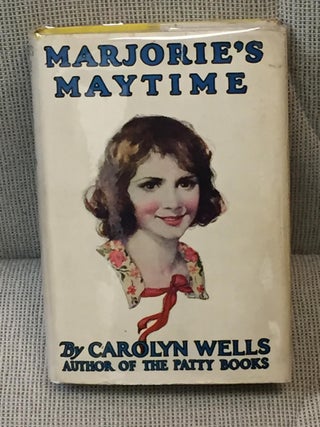 Item #021642 Marjorie's Maytime. Carolyn Wells