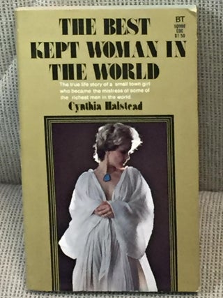 Item #021843 The Best Kept Woman in the World. Cynthia Halstead