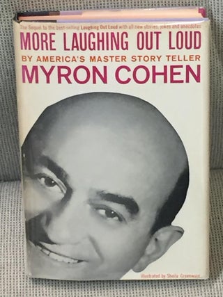 Item #022841 More Laughing Out Loud. Myron Cohen