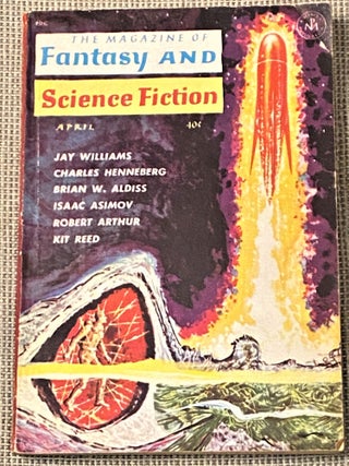 Item #023085 The Magazine of Fantasy and Science Fiction, April 1962. Isaac Asimov Brian W....
