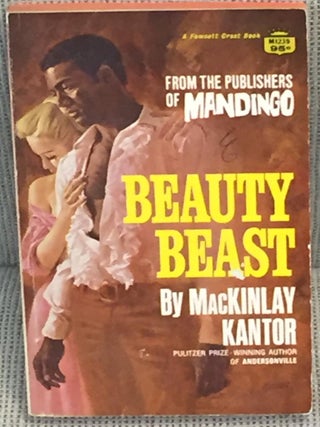 Item #023204 Beauty Beast. MacKinlay Kantor