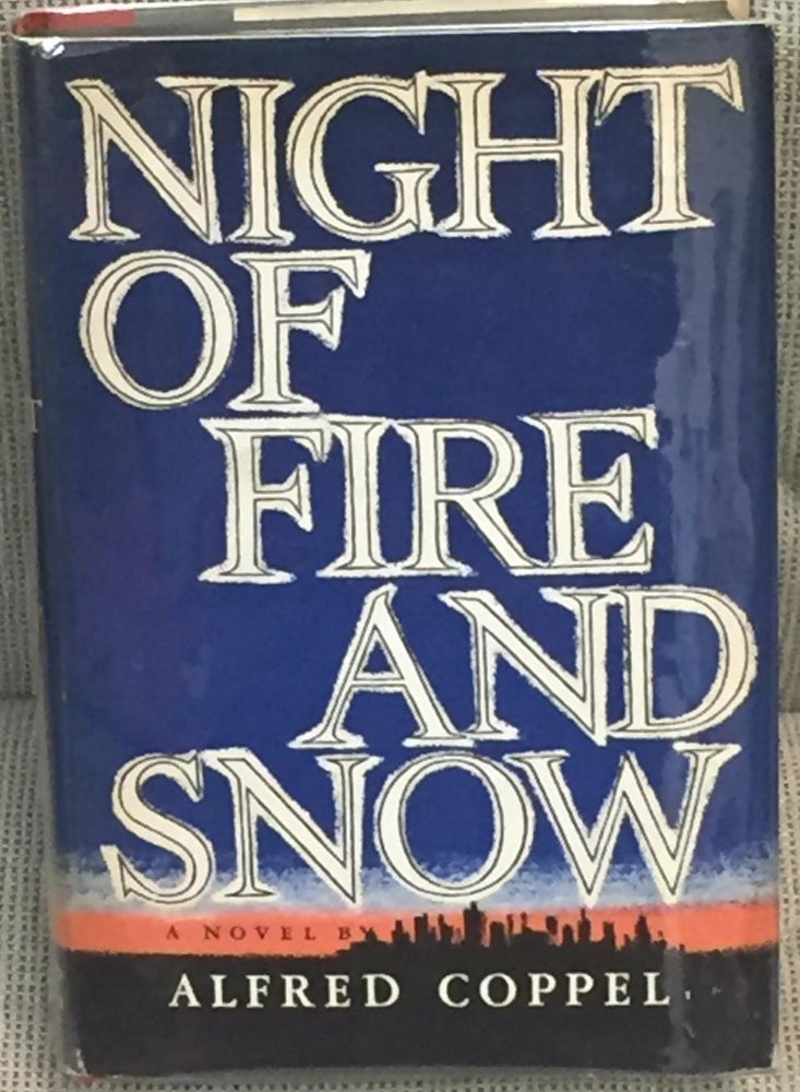 Item #023694 Night of Fire and Snow. Alfred Coppel.