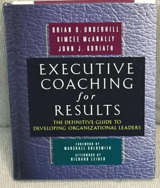 Item #023969 Executive Coaching for Results. Kimcee McAnally Brian O. Underhill, Marshall...