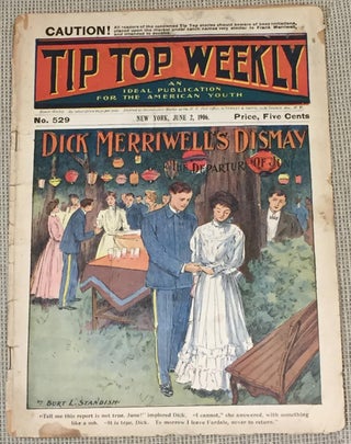 Item #024067 Tip Top Weekly, No. 529, June 2, 1906. Burt L. Standish