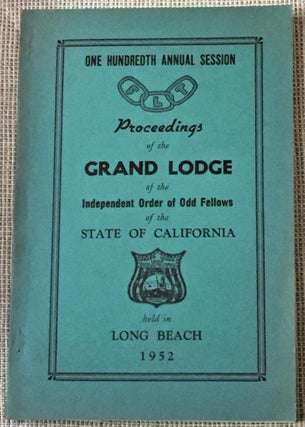 Item #024346 100th Annual Session, Proceedings of the Grand Lodge of the Independent Order of Odd...