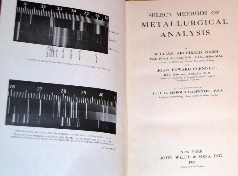 Item #024937 Select Methods of Metallurgical Analysis. William Archibald NAISH, John Edward CLENNELL.