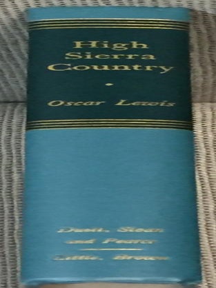Item #025037 High Sierra Country. Oscar Lewis
