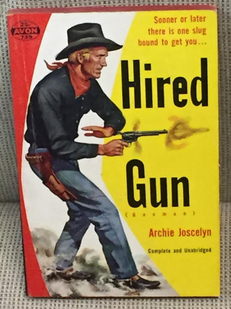 Item #025323 Hired Gun (Gunman). Archie Joscelyn.