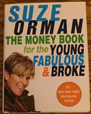 Item #025389 The Money Book for the Young Fabulous and Broke. Suze Orman
