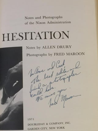 Courage and Hesitation, Notes and Photographs of the Nixon Administration