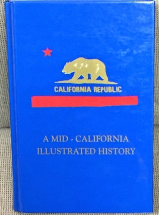 Item #026041 A Mid-California Illustrated History. George EMANUELS