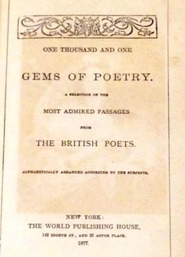 One Thousand and One Gems of Poetry. A Selection of the Most Admired Passages from the British Poets.