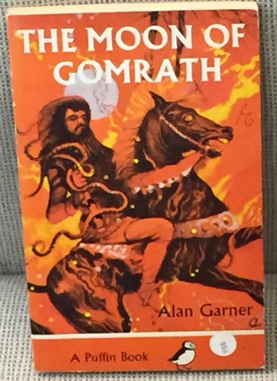 Item #026593 The Moon of Gomrath. Alan Garner