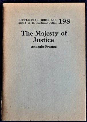 Item #027465 The Majesty of Justice. Anatole France