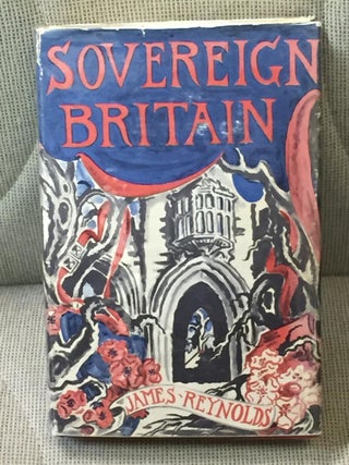 Item #027482 Sovereign Britain. James Reynolds