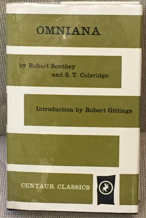 Item #027696 Omniana or Horae Otiosiores. Robert Southey, Robert Gittings S. T. Coleridge,...