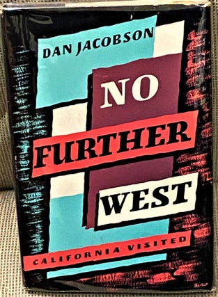 Item #028321 No Further West, California Visited. Dan Jacobson
