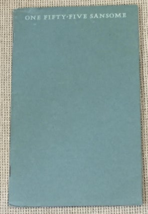 Item #028418 One Fifty-Five Sansome, Being the Story of the Land on Which the Industrial...