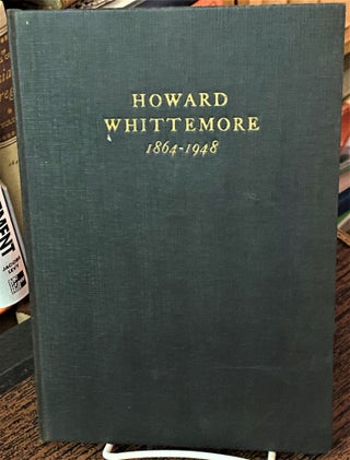 Item #028646 Howard Whittemore 1864-1948, Biographical Note, Letters & Resolutions from...