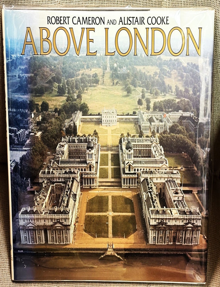 Item #029152 Above London. Robert CAMERON, Alistair COOKE.