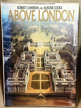 Item #029152 Above London. Robert CAMERON, Alistair COOKE