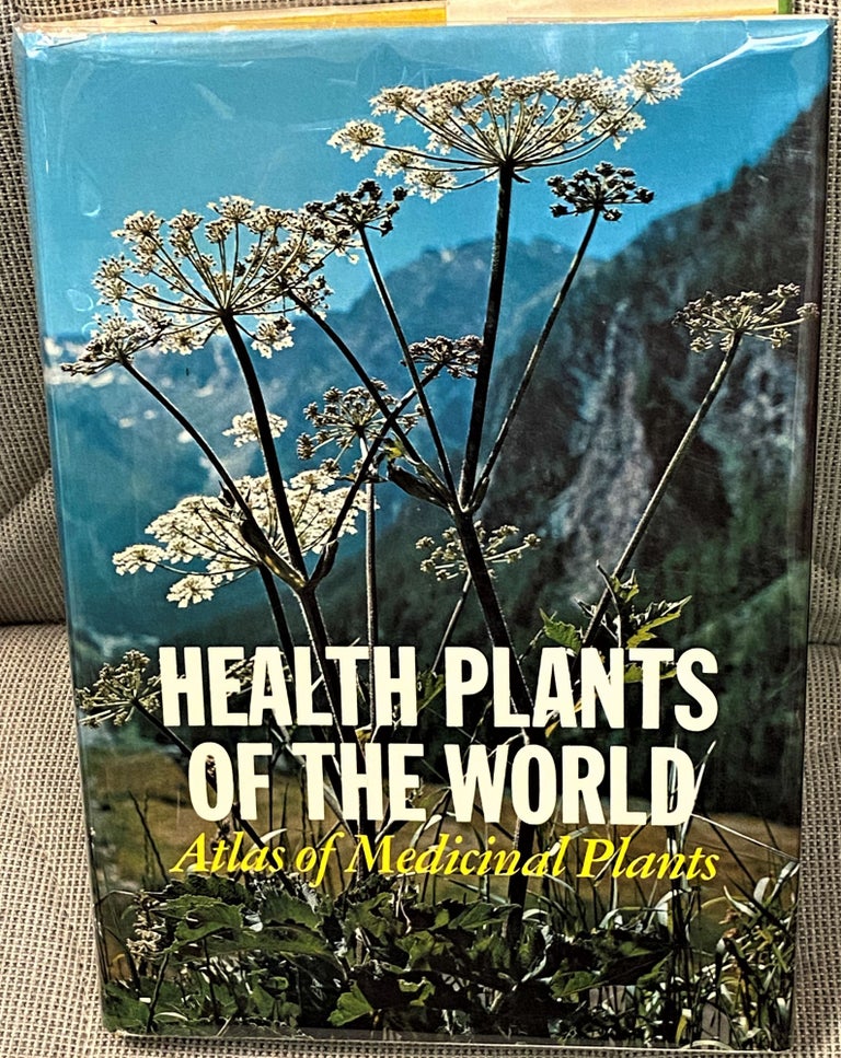 Item #029361 Health Plants of the World, Atlas of Medicinal Plants. Francesco BIANCHINI, Francesco CORBETTA.
