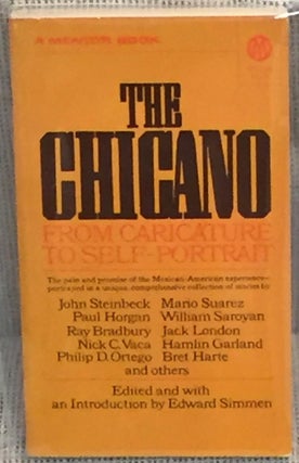 Item #029366 The Chicano from Caricature to Self-Portrait. Edward Simmen, Paul Horgan John...
