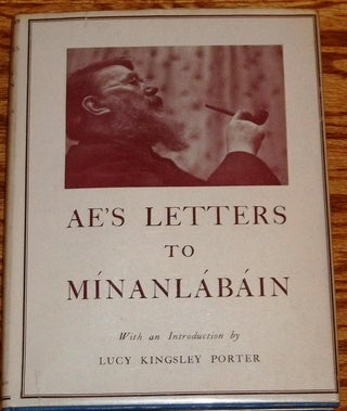 Item #029701 AE's Letter to Minanlabain. Lucy Kingsle Porter, intro