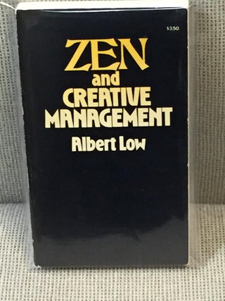 Item #029946 Zen and Creative Management. Albert Low