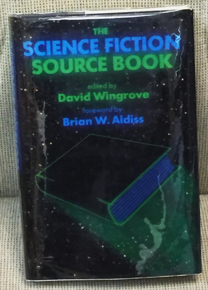 Item #030001 The Science Fiction Source Book. David Wingrove, Brian W. Aldiss, Ray Bradbury Kingsley Amis, others, Ursula LeGuin, Robert Silverberg, intro.