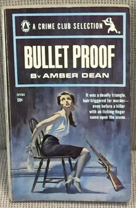 Item #030017 Bullet Proof. Amber Dean