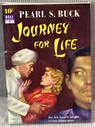 Item #030024 Journey for Life. Pearl S. Buck