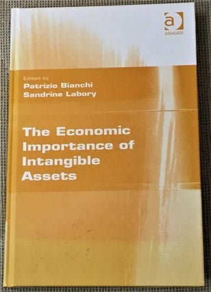 Item #031473 The Economic Importance of Intangible Assets. Sandrine Labory Patrizio Bianchi