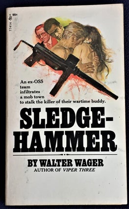 Item #031510 Sledgehammer. Walter Wager
