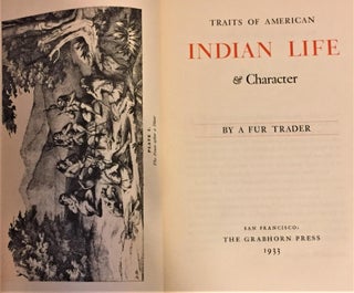 Item #031600 Traits of American Indian Life & Character. A Fur Trader