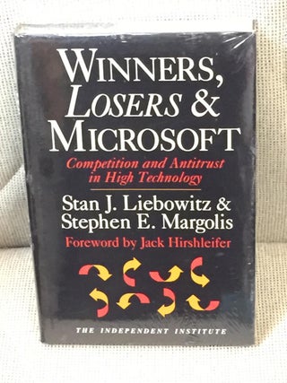 Item #032197 Winners, Losers & Microsoft, Competition and Antitrust in High Technology. Stan J....