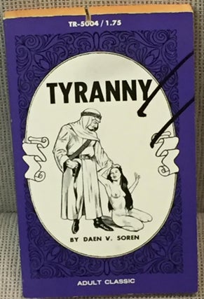 Item #032208 Tyranny. Daen V. Soren