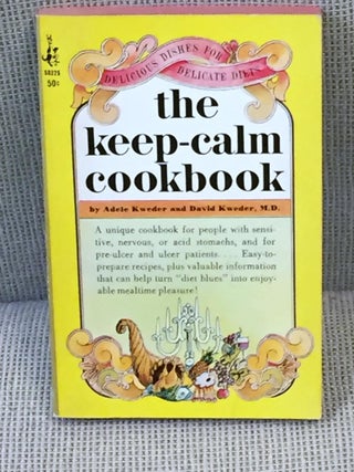 Item #032252 The Keep-Calm Cookbook. Adele Kweder, David Kweder