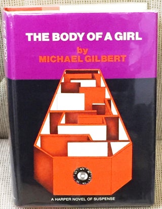 Item #032826 The Body of a Girl. Michael Gilbert