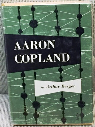 Item #032928 Aaron Copland. Arthur Berger