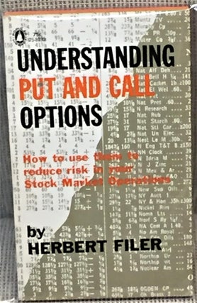 Item #033374 Understanding Put and Call Options. Herbert Filer