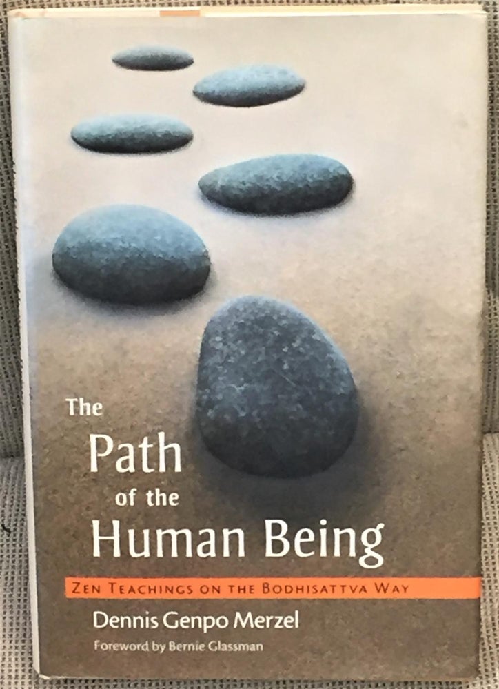Item #033384 The Path of the Human Being. Dennis Genpo Merzel.