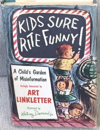 Item #033529 Kids Sure Rite Funny! A Child's Garden of Misinformation. Whitney Darrow Art...