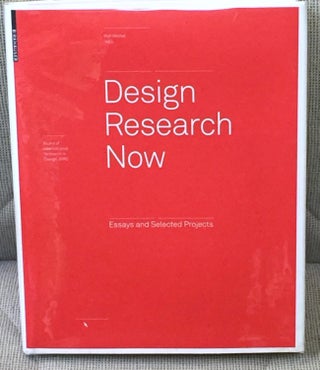 Item #033706 Design Research Now, Essays and Selected Projects. Ralf Michel