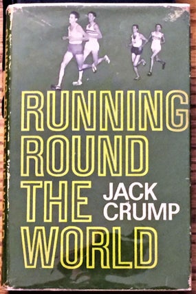 Item #033797 Running Round the World. Jack Crump