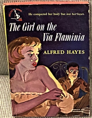 Item #034276 The Girl on the Via Flaminia. Alfred Hayes