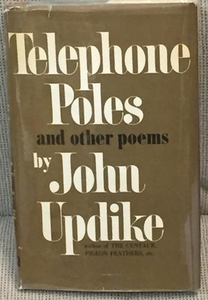 Item #034330 Telephone Poles and Other Poems. John Updike