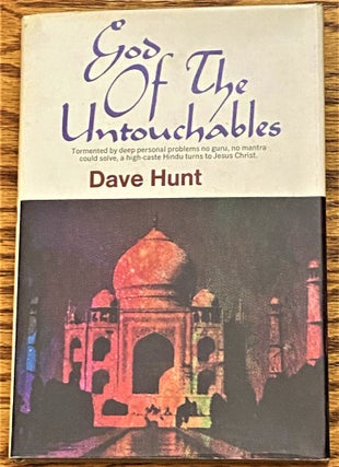Item #034403 God of the Untouchables. Dave HUNT