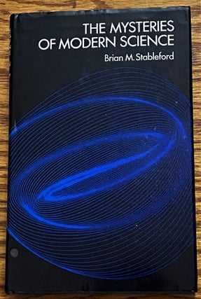 Item #034444 The Mysteries of Modern Science. Brian M. Stableford