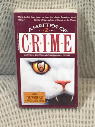 Item #034512 A Matter of Crime, New Stories from the Masters of Mystery & Suspense, Vol. 2....